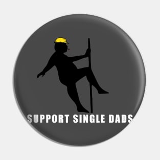 Support Single Dads Pin