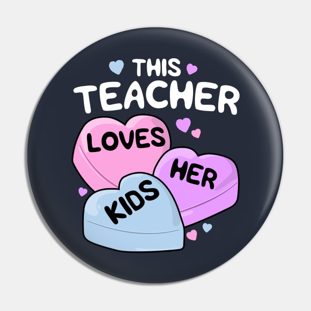 This Teacher Loves Her Kids T-Shirt Valentines Day Heart Pin by 14thFloorApparel