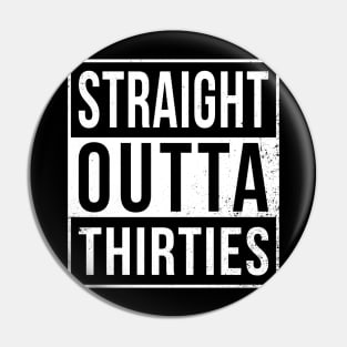 straight outta thirties Pin