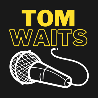 Waits T-Shirt