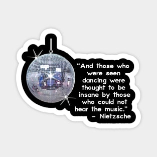 DANCE by Nietzsche Magnet