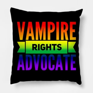 Vampire Rights Advocate (Rainbow) Pillow