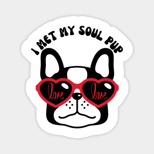 I Met My Soul Pup Valentines Gift For Dog Lovers Magnet