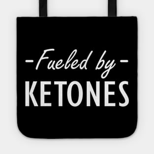 Fueled by ketones w Tote