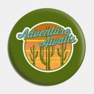 Adventure Awaits Pin