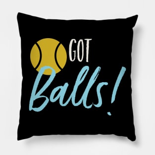 Funny Tennis Pun Got Balls Pillow