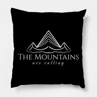 The Mountains Are Calling Pillow