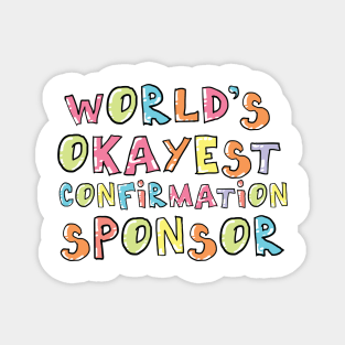 World's Okayest Confirmation Sponsor Gift Idea Magnet