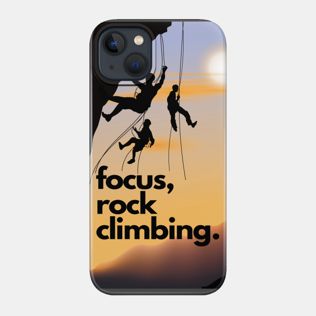 Instructor, Coach, Rock Climbing - Rock Climbing - Phone Case