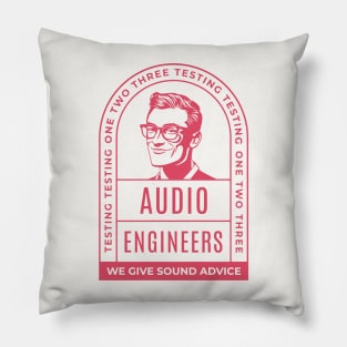 Audio Engineers – We Give Sound Advice Pillow