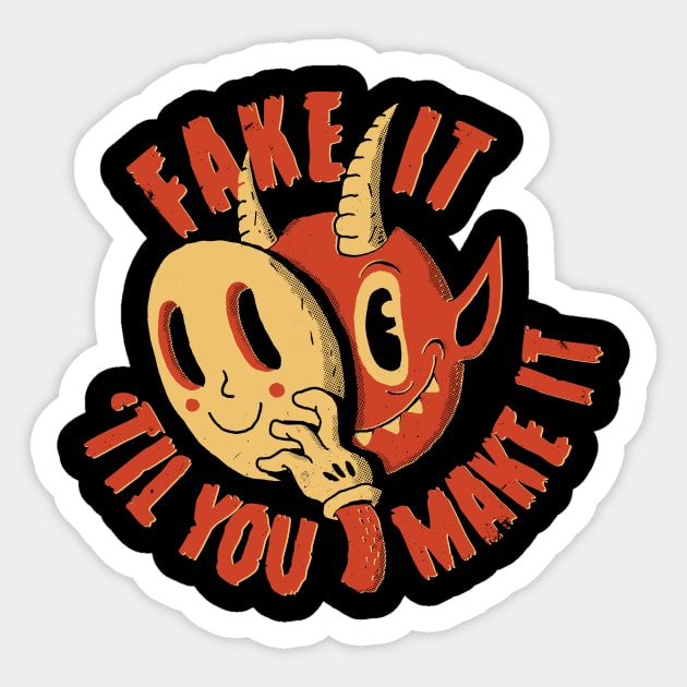  Fake It Til You Make It Devil Demon Motivational