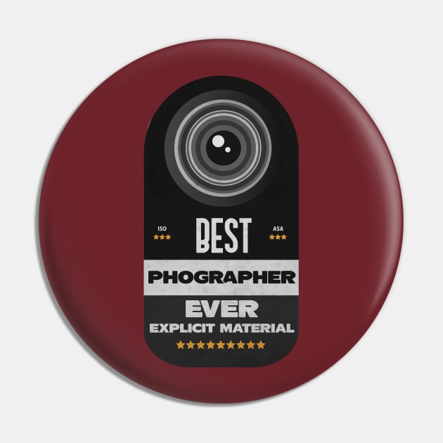 Best Photographer Ever Pin by CTShirts