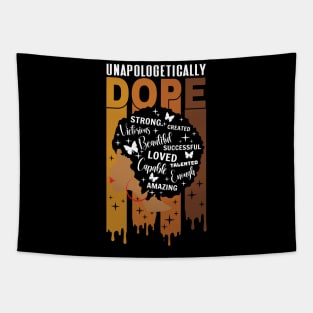 Unapologetically Dope Black Pride Melanin African American Tapestry