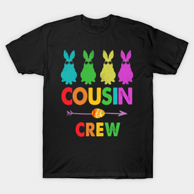 cousin crew - Easter Day - T-Shirt
