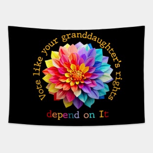 Vote Like Your Granddaughter's Rights Depend on It Tapestry