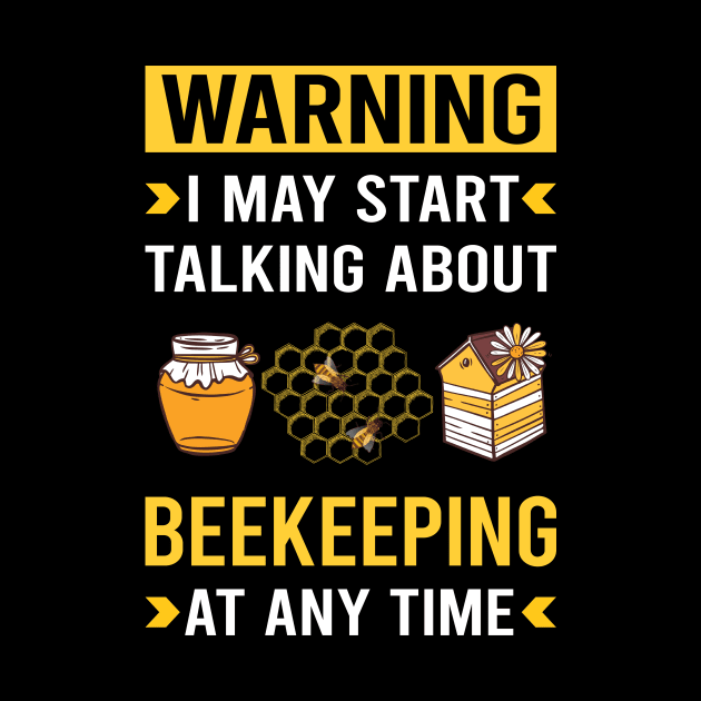 Warning Beekeeping Beekeeper Apiculture by Good Day