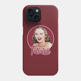 Tallulah Bankhead Phone Case