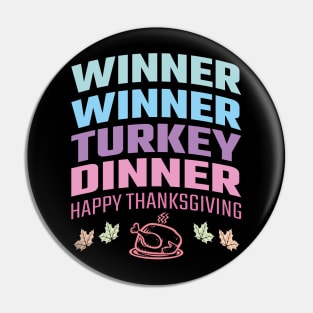 Winner Winner Turkey Dinner Pin