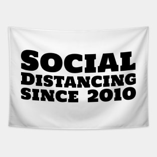 Social Distancing since 2010 Tapestry