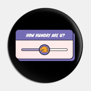 hungry Pin