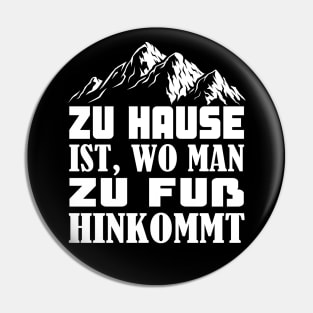 Bergsteigen Spruch Wanderer Pin