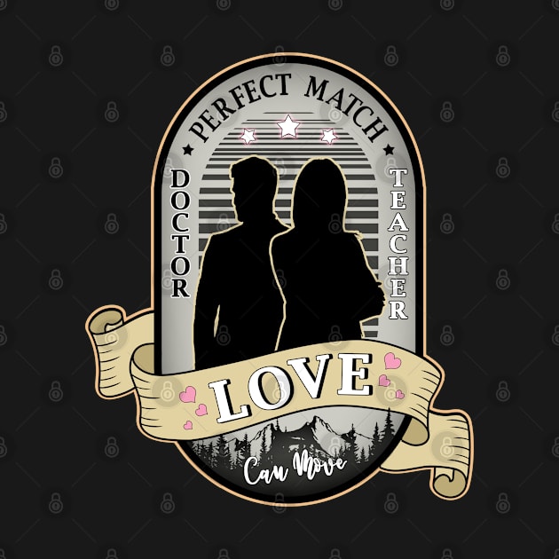 Doctor and Teacher in Relationship Perfect Match Design by jeric020290