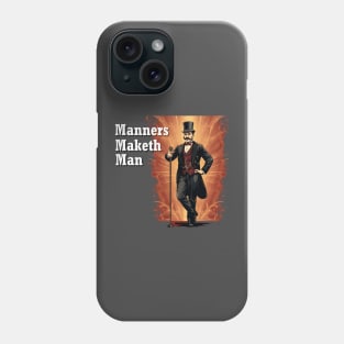 Manners Maketh Man Phone Case