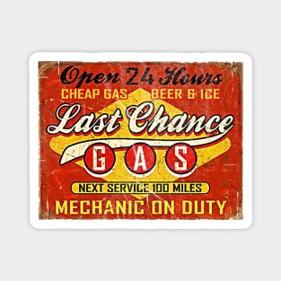 Last Chance Gas Sign Worn Magnet