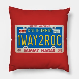 Sammy Hagar - One Way to Rock License Plate Pillow