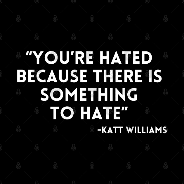 Katt Williams - You're Hated because... by UrbanLifeApparel