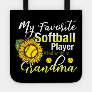 My Favorite Softball Player Calls Me Grandma Tote