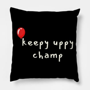 keepy uppy champ Pillow