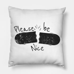 please be nice - camping in alaska Pillow
