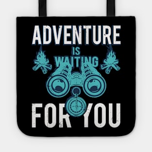 Adventure Is Waiting For You Tote