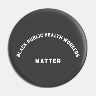 PUBLIC HEALTH WORKERS Pin