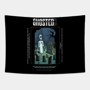 Ghosted by My Hopes And Dreams Tapestry