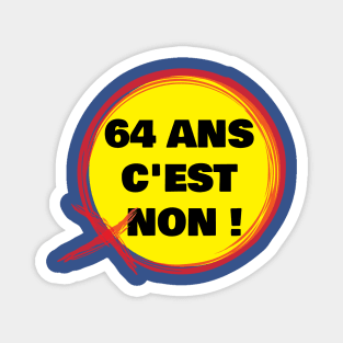 C'est non 64 ans Magnet