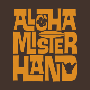 Aloha Mr Hand T-Shirt