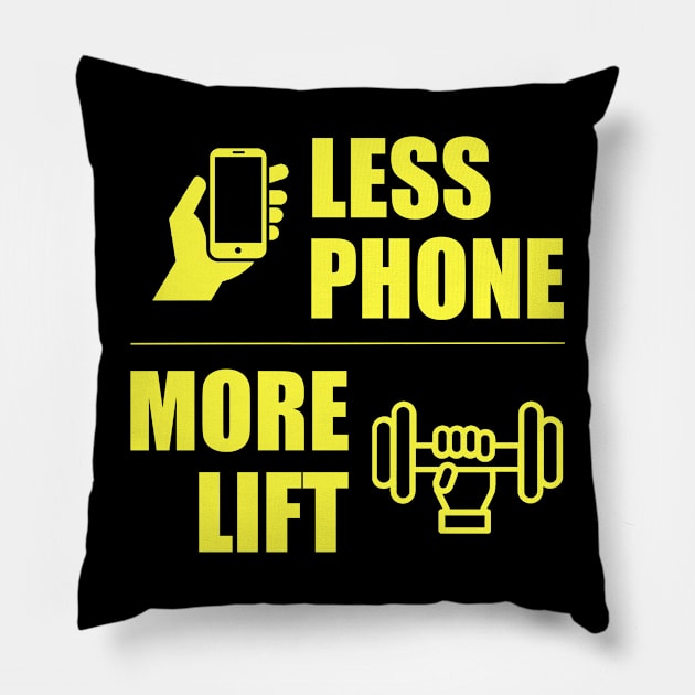 Less Phone More Lift Pillow by MotorPix