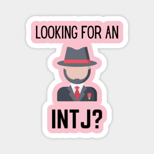 Looking for an INTJ? Magnet