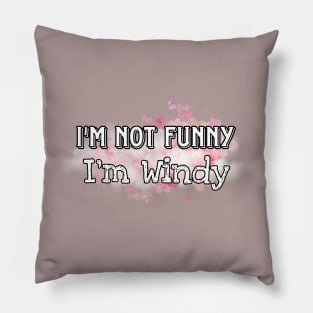 I'm not funny Flower version Pillow