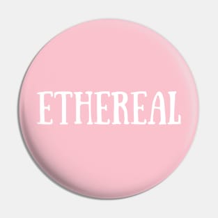 Ethereal Pin