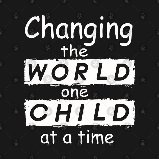 Changing The World One Child At A Time by Synithia Vanetta Williams