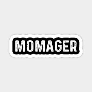 Momager Design Mother's Day Gift for Mothers Trendy Magnet