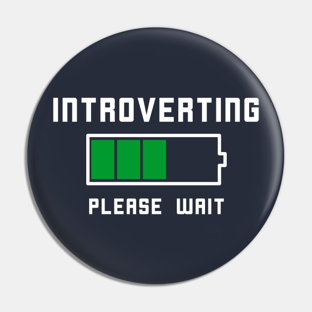 Funny Introvert Pun Humor T-Shirt Pin by happinessinatee