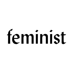 FEMINIST T-Shirt