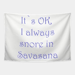 Funny Snoring Savasana Yoga Tee T-Shirt Tapestry