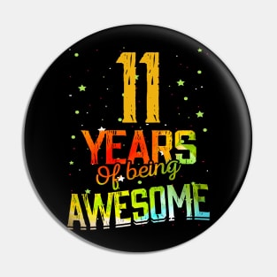 11th Anniversary Gift Vintage Retro 11 Years Of Being Awesome Gifts Funny 11 Years Birthday Men Women Pin