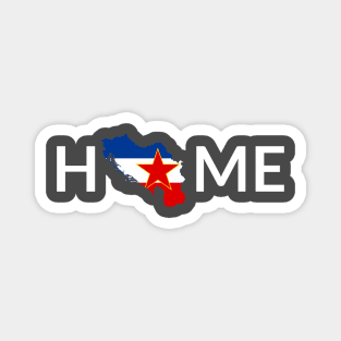 Yugoslavia home Magnet