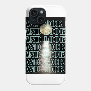 We look Phone Case